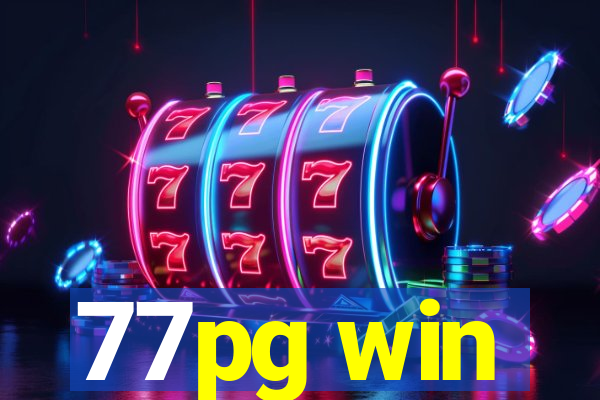 77pg win